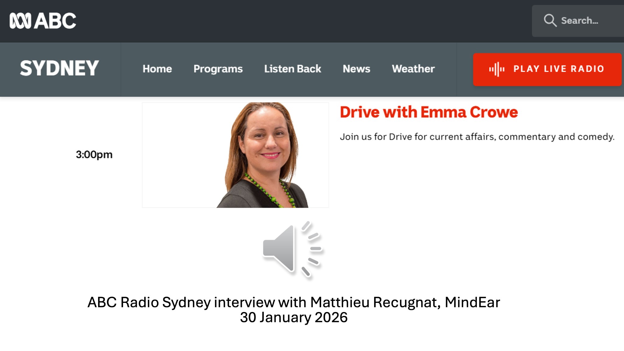 ABC Radio Sydney Drive with Emma Crowe — MindEar interview, 30 January 2026